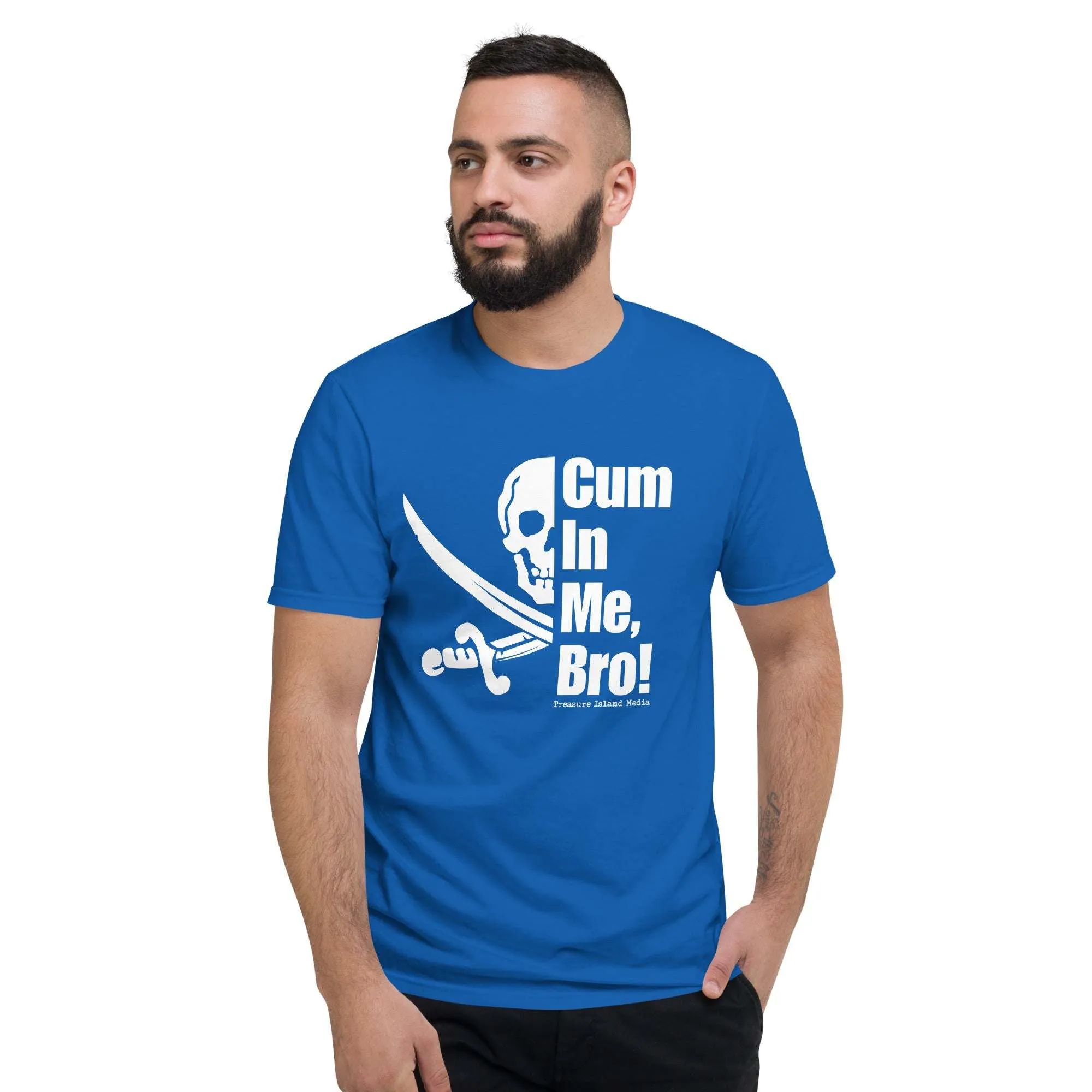 Cum in me, Bro! T-Shirt