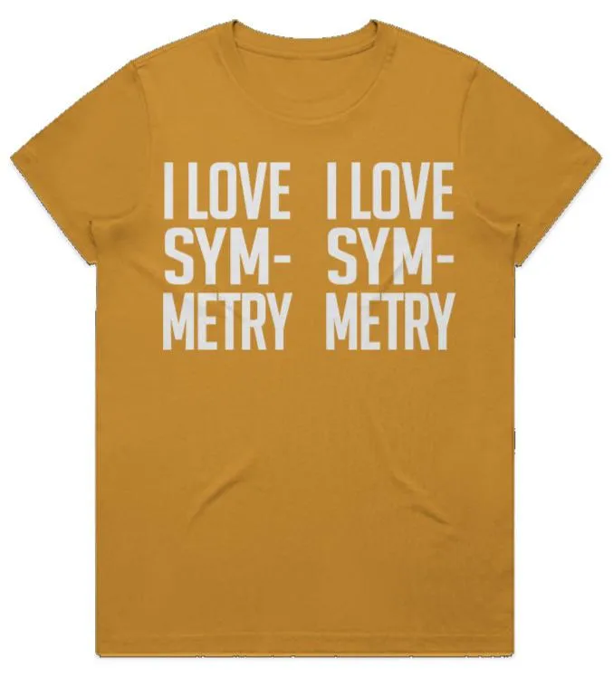 "I Love Symmetry" Women's Fashion T-Shirt